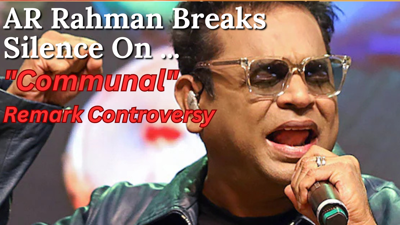 AR Rahman breaks silence
